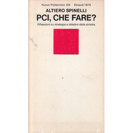 PCI, che fare? Riflessioni su strategia e obiettivi della sinistra
