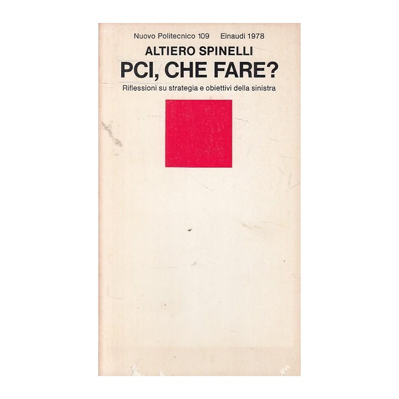 PCI, che fare? Riflessioni su strategia e obiettivi della sinistra