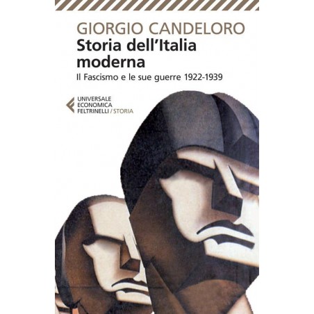 Storia dell'Italia moderna. Vol. 9: Il fascismo e le sue guerre (1922-1939).