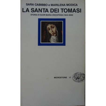 La santa dei Tomasi. Storia di suor Maria Crocifissa (1645-1699)