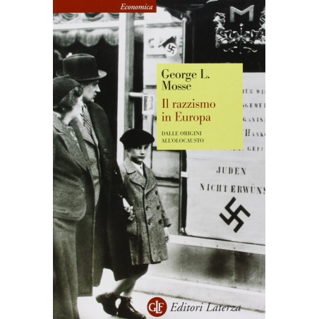 Il razzismo in Europa. Dalle origini all'olocausto