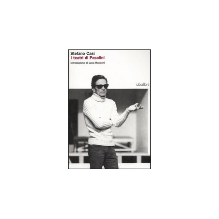 I teatri di Pasolini