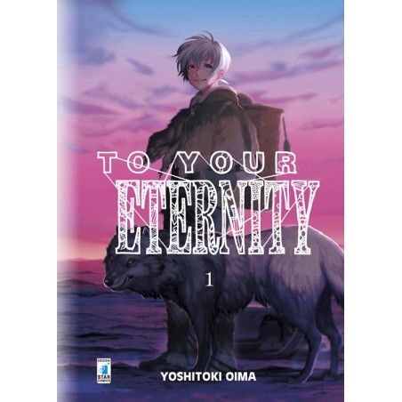 To your eternity. Vol. 1