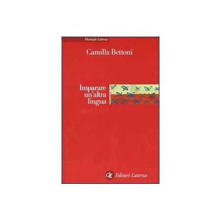 Imparare un'altra lingua. Lezioni di linguistica applicata