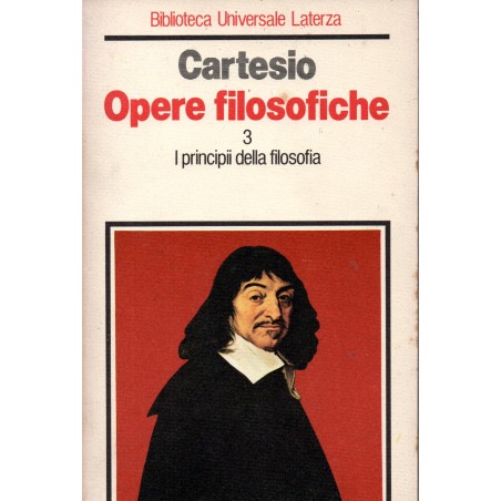 Opere filosofiche. Vol. 3: I principi della filosofia.