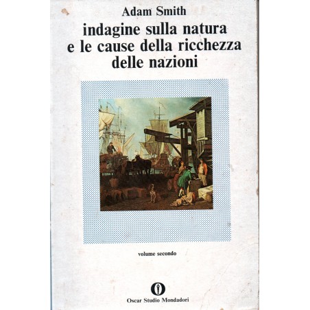Indagine sulla natura e le cause della ricchezza delle nazioni - volume secondo