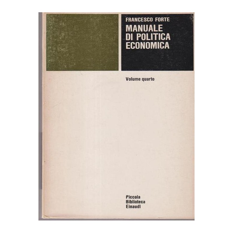 Manuale di politica economica vol IV