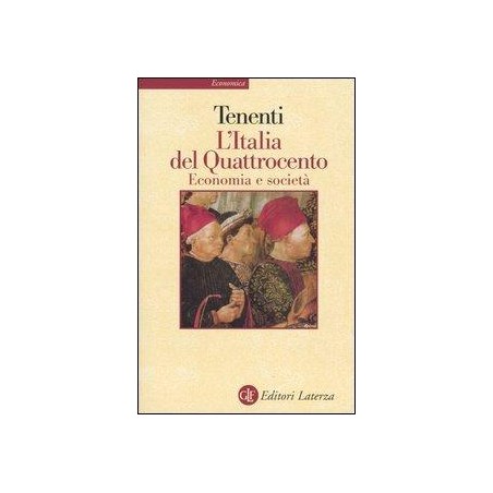 L'Italia del Quattrocento. Economia e società