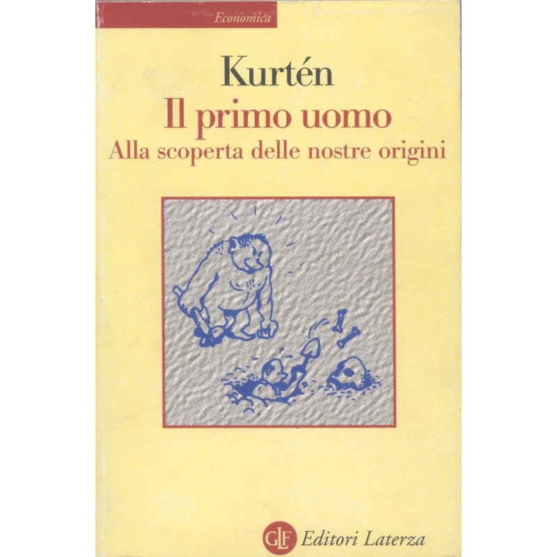Il primo uomo. Alla scoperta delle nostre origini