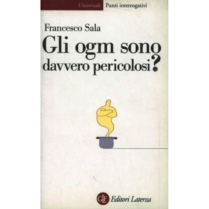 Gli ogm sono davvero pericolosi?