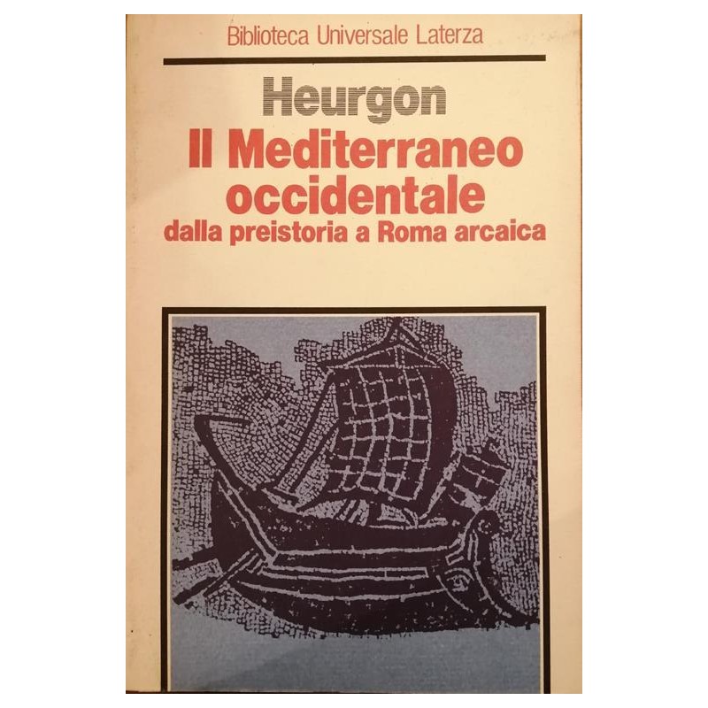 Il Mediterraneo Occidentale Dalla Preistoria A Roma Arcaica