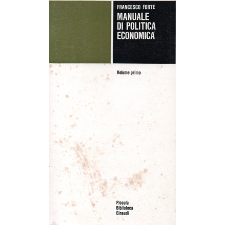 Manuale di politica economica volume primo
