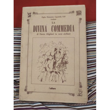 La divina commedia di Dante Alighieri in versi siciliani