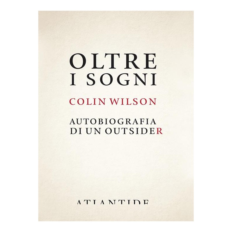 Oltre i sogni. Autobiografia di un outsider