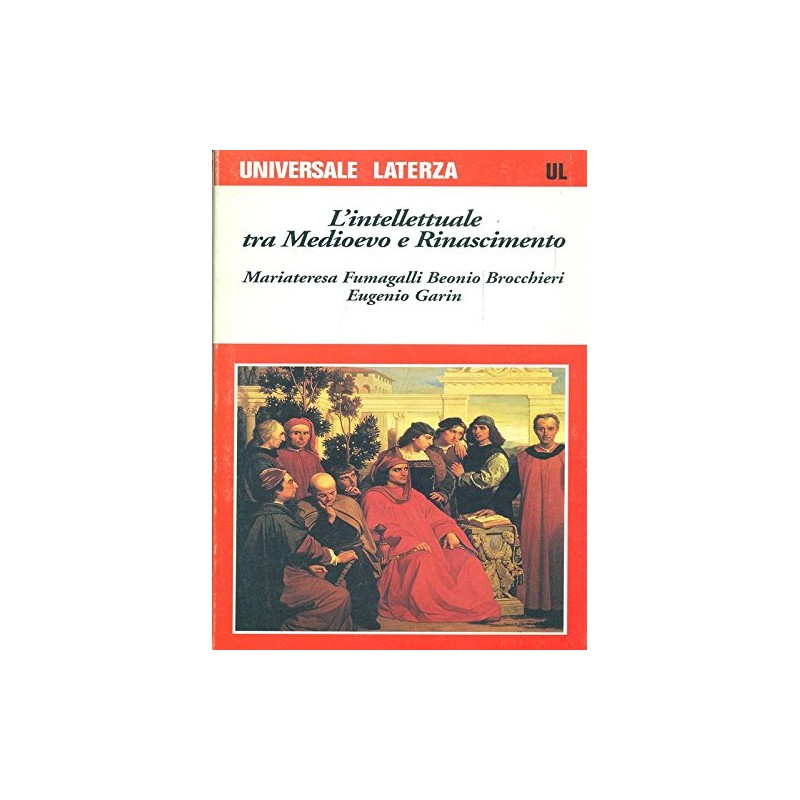 L'intellettuale tra Medioevo e Rinascimento