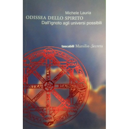 L'odissea dello spirito. Dall'ignoto agli universi possibili