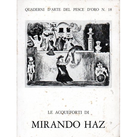 Le acqueforti di Mirando Haz