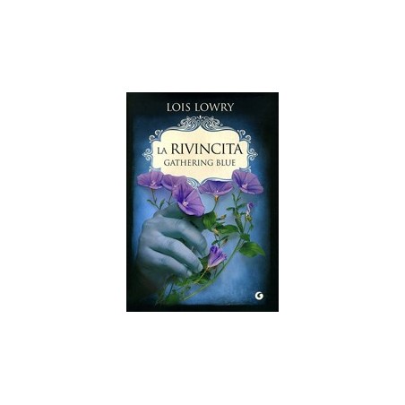 La rivincita. Gathering blue