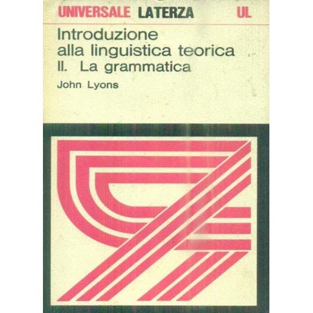 Introduzione alla linguistica teorica II. La grammatica