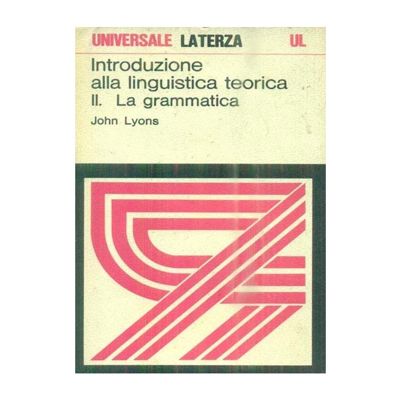 Introduzione alla linguistica teorica II. La grammatica