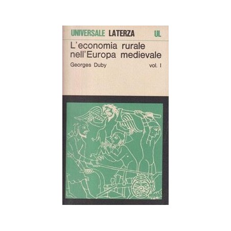 L'economia rurale nell'Europa medievale vol. I