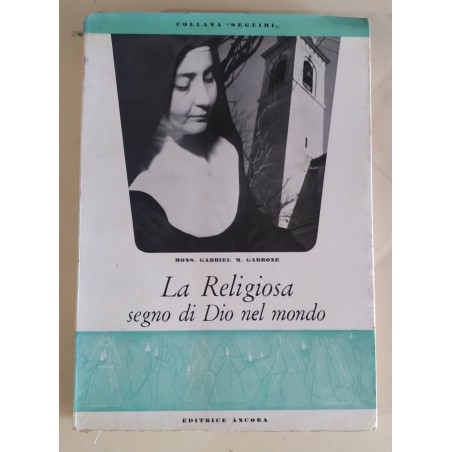 La Religiosa. Segno di Dio nel mondo