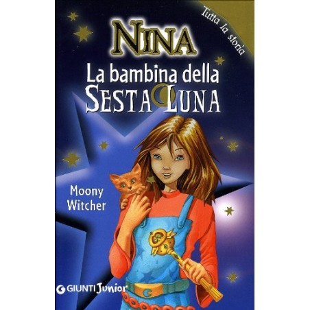 La bambina della sesta luna. Tutta la storia