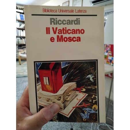 Il Vaticano e Mosca 1940-1990