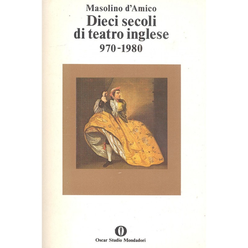 Dieci secoli di teatro inglese