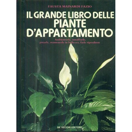 Il grande libro delle piante d'appartamento