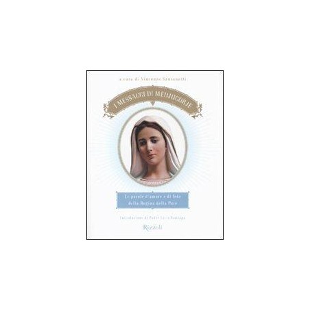 I messaggi di Medjugorje