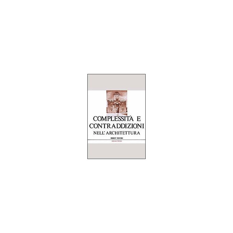 Complessità e contraddizioni nell'architettura