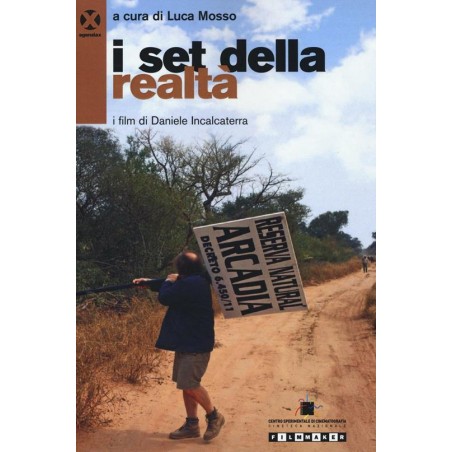 I set della realtà. I film di Daniele Incalcaterra
