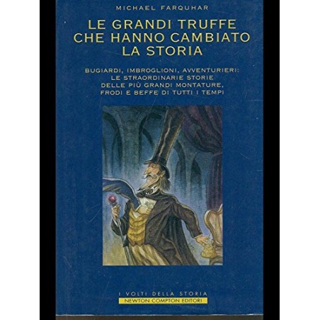 Le grandi truffe che hanno cambiato la storia