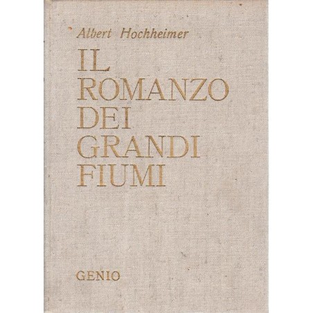 Il romanzo dei grandi fiumi