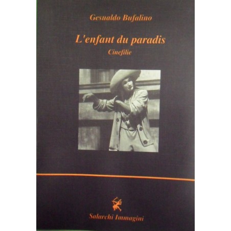 L'enfants du paradis. Cinefilie