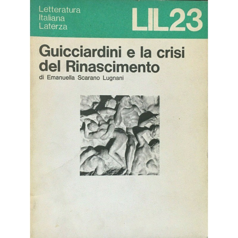 Guicciardini e la crisi del Rinascimento