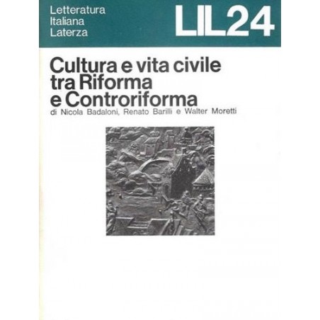 Cultura e vita civile tra Riforma e Controriforma