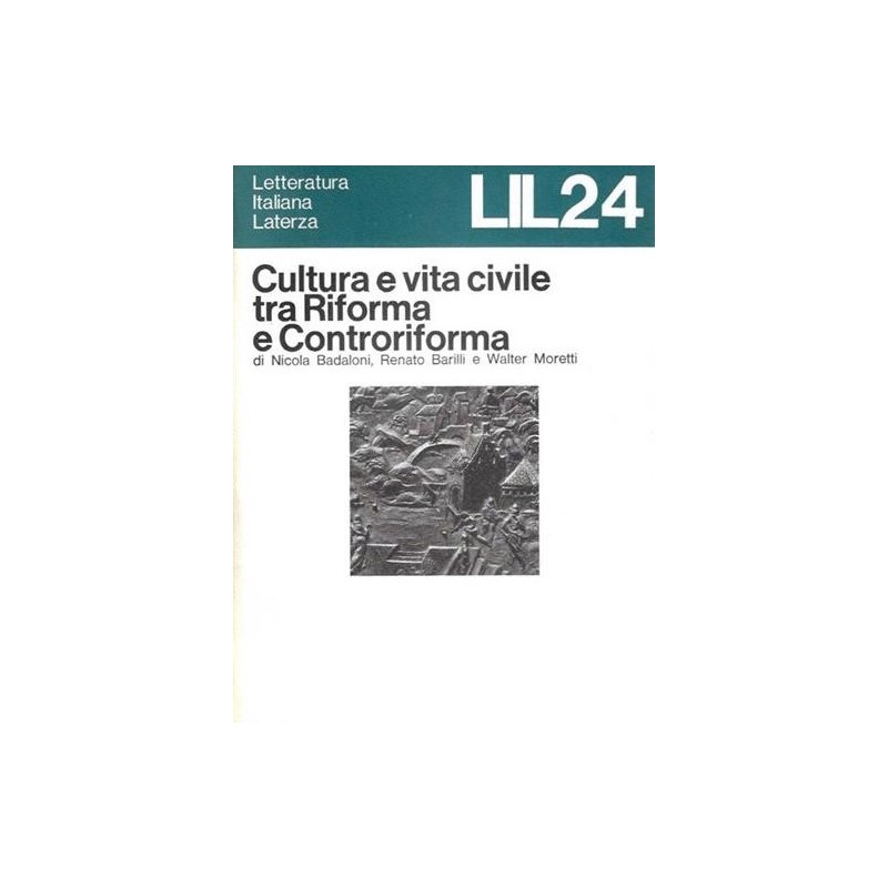 Cultura e vita civile tra Riforma e Controriforma