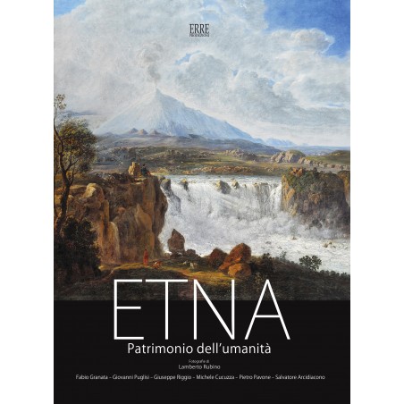 Etna patrimonio dell'umanità. Ediz. multilingue