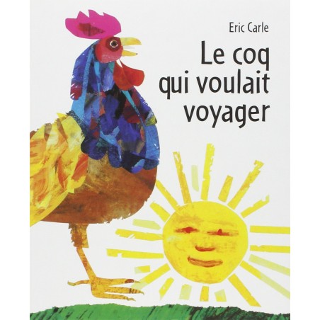 Le coq qui voulait voyager
