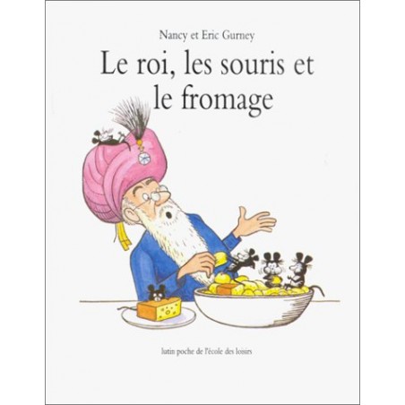 Le roi, les souris et le fromage