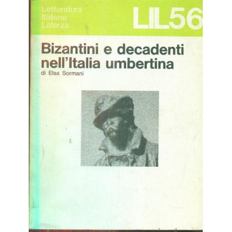 Bizantini e decadenti nell'Italia umbertina