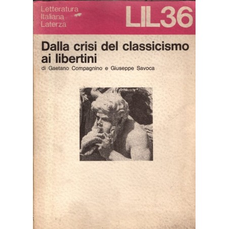 Dalla crisi del Classicismo ai libertini