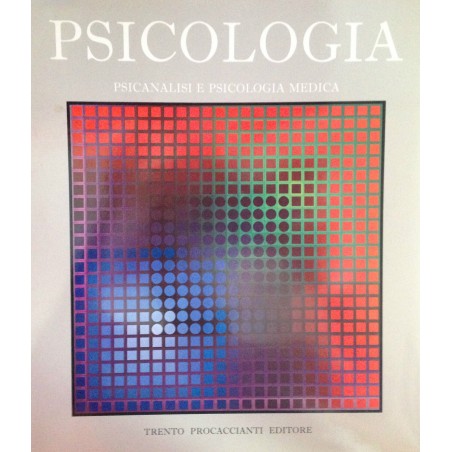Psicologia. Psicanalisi e psicologia medica