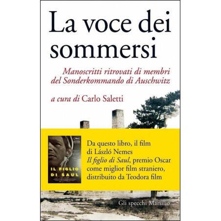 La voce dei sommersi. Manoscritti ritrovati di membri del Sonderkommando di Auschwitz