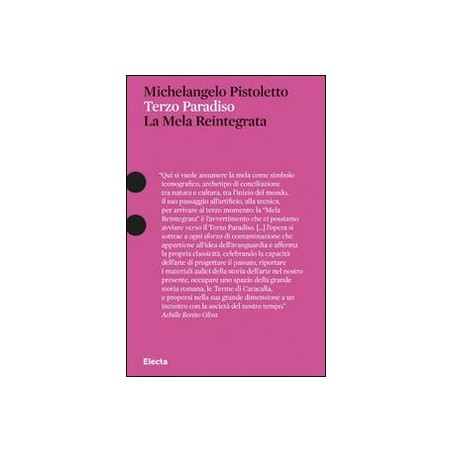 Michelangelo Pistoletto. Terzo Paradiso. La Mela Reintegrata