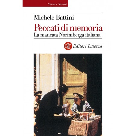 Peccati di memoria. La mancata Norimberga italiana