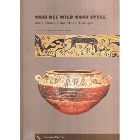 Vasi del wild goat style dalla Sicilia e dai Musei europei