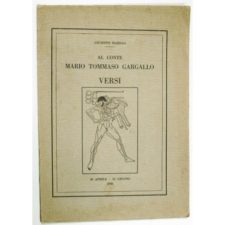 Al conte Mario Tommaso Gargallo. Versi